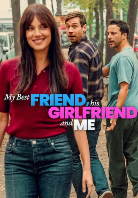 Poster de My Best Friend, His Girlfriend and Me